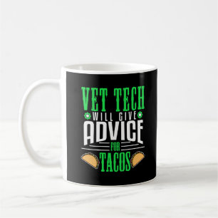 Vet Tech Advice Tacos Veterinärtekniker Funny Kaffemugg