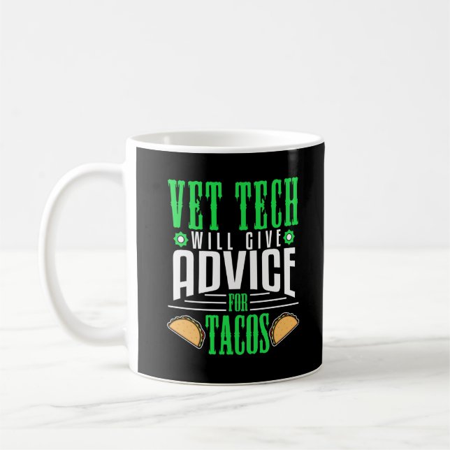 Vet Tech Advice Tacos Veterinärtekniker Funny Kaffemugg (Vänster)
