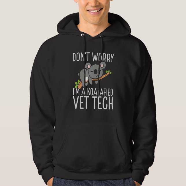 Vet Tech Appreciation Veterinary Tech Koalafied Ve Hoodie (Framsida)