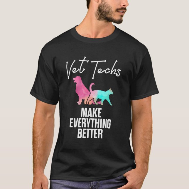 Vet Tech Better Funny Veterinary Technician T Shirt (Framsida)