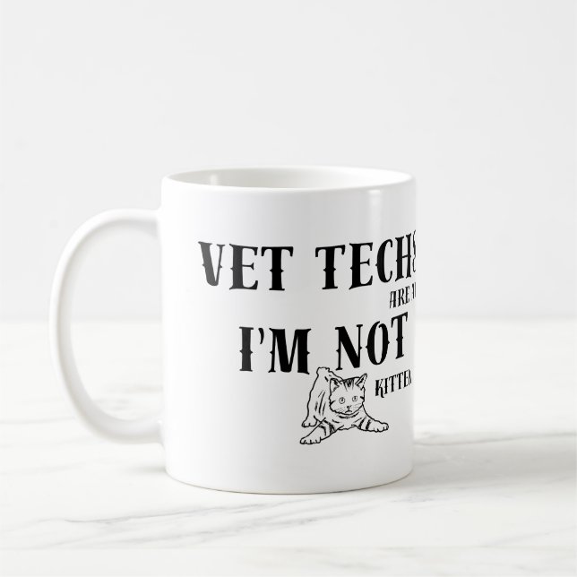Vet tech Humor: Vet Techs are Fantastisk, Not Kitt Kaffemugg (Vänster)
