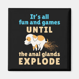 Vet Tech Roligt och Games tills Anal Glands Explod Magnet