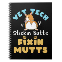 Vet Tech Stickin Butts and Fixin Mutts