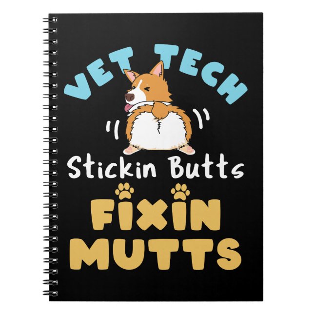 Vet Tech Stickin Butts and Fixin Mutts Anteckningsbok (Framsidan)