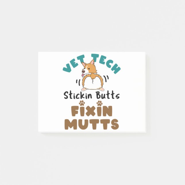 Vet Tech Stickin' Butts and Fixin' Mutts Post-it Block (Framsida)