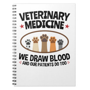 Vet Tech Veterinarian Funny Draw Blood Quote Anteckningsbok