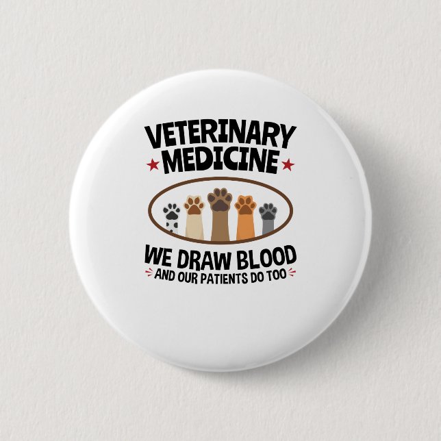 Vet Tech Veterinarian Funny Draw Blood Quote Knapp (Framsida)