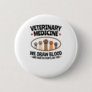 Vet Tech Veterinarian Funny Draw Blood Quote Knapp