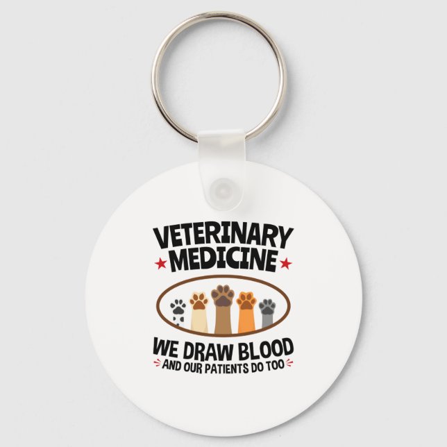 Vet Tech Veterinarian Funny Draw Blood Quote  Nyckelring (Framsida)