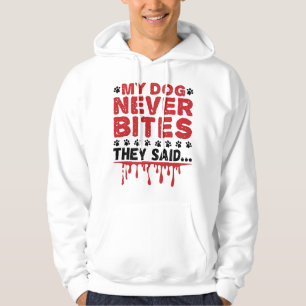 Vet Tech Veterinary Mina Hund sa aldrig Bitor. Hoodie