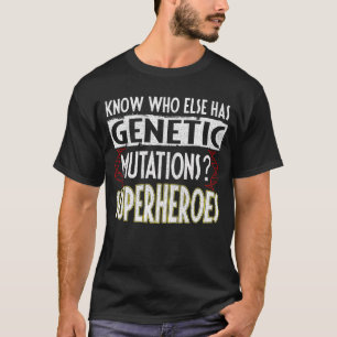 Vet vem som annars har Genetic Mutations Superhero T Shirt