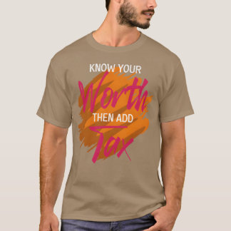 Veta ditt värde Redovisning Professor Present roli T Shirt