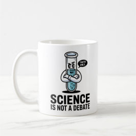 Vetenskap är inte en debatt – Inspirerande STEM Kaffemugg