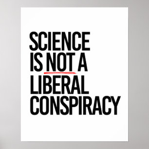 VETENSKAP ÄR INTE EN LIBERAL BEGRÄNSNING POSTER
