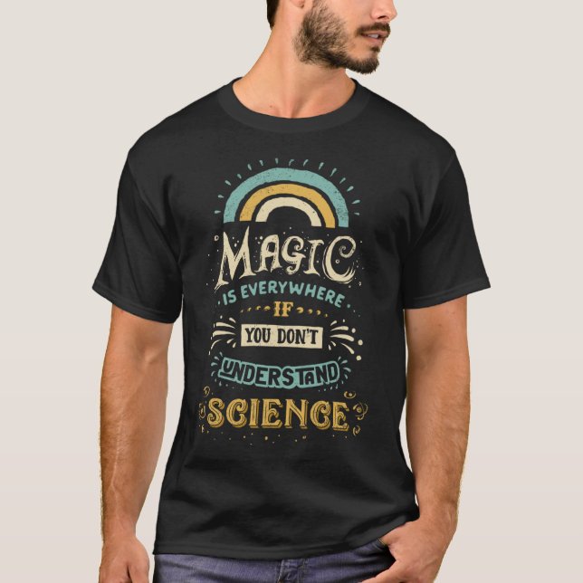 Vetenskap är Magi flicka T Shirt (Framsida)