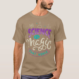 Vetenskap är magi som fungerar t shirt