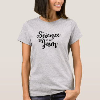 Vetenskap är min syltkvinna skjorta tee shirt