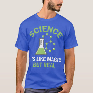 Vetenskap är som magi men riktig fysiklärare t shirt