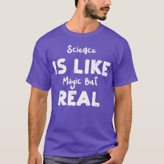 Vetenskap är som magi men riktiga vänner t shirt
