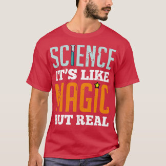 Vetenskap är som magic men RealTShirt T Shirt