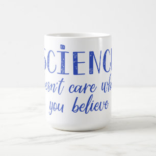 Vetenskap att bry sig inte vad du tror kaffemugg