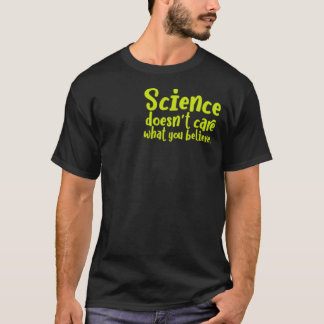 Vetenskap bryr sig inte om vad du tror familjepojk t shirt