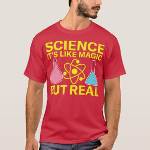 Vetenskap Det är som magi men reella vetenskapsche T Shirt