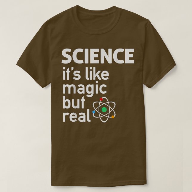 Vetenskap - det är som Magic but RealScience 1804 T Shirt (Design framsida)
