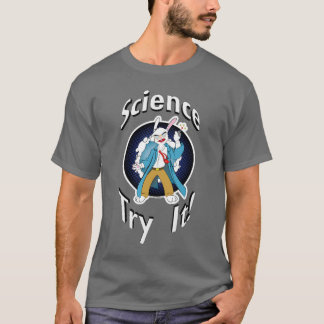 Vetenskap - försök det! T-tröja T-shirt
