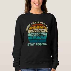 Vetenskap Fysik nörd Tänk som en proton Var positi T Shirt