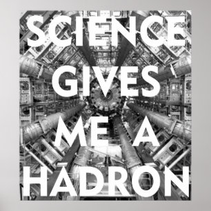 Vetenskap ger mig en HadronCollider som jag älska Poster