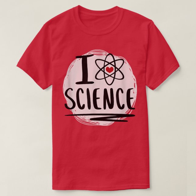 Vetenskap - I kärlek science atom påstående T Shirt (Design framsida)