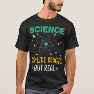 VETENSKAP LIKNAR MAGI MEN ÄR VERKLIGT GEEK VETENSK T SHIRT