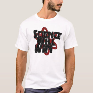 Vetenskap ska seger t-shirt
