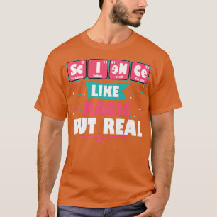 Vetenskap som Magic men riktig Geek Nerdy Teach T Shirt