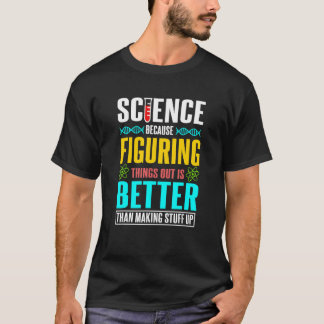 Vetenskap Vetenskap Vetenskap Är Verklig Vetensk T Shirt