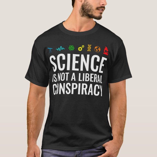 Vetenskapen är ingen liberal konspiration t shirt (Framsida)