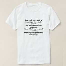 Vetenskapen är inte ett kunskapscentrum, inte hell t shirt