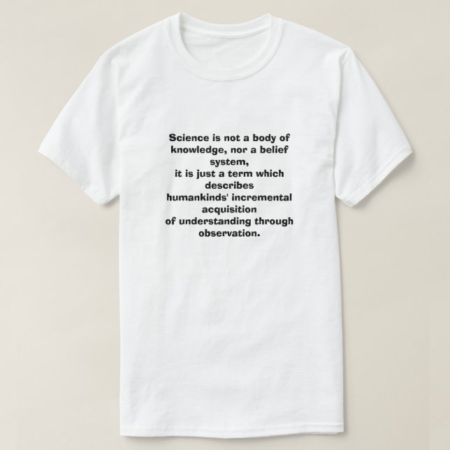 Vetenskapen är inte ett kunskapscentrum, inte hell t shirt (Design framsida)