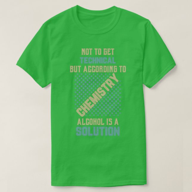 Vetenskapen är inte teknisk utan enligt kemi t shirt (Design framsida)