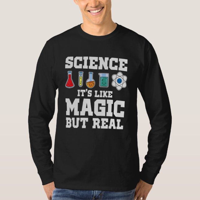 Vetenskapen är som Magic men Real Scientist Scienc T Shirt (Framsida)
