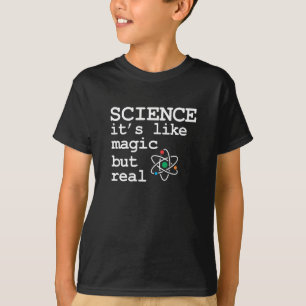Vetenskapen är som magisk men verklig t shirt