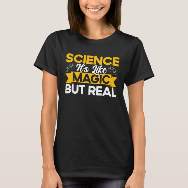 Vetenskapen är som magiska men reella kemikemikali t shirt (Framsida)