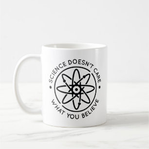 Vetenskapen bryr sig inte om vad du tror kaffemugg
