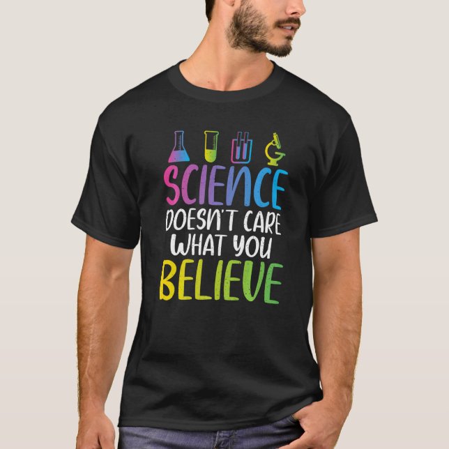 Vetenskapen bryr sig inte om vad du tror på coola  t shirt (Framsida)
