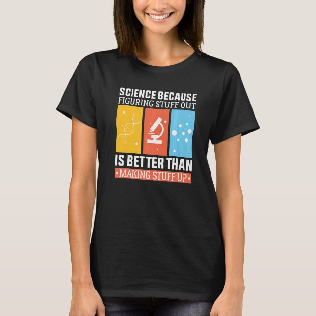 Vetenskapen eftersom det är bättre att ta fram än  t shirt (Framsida)
