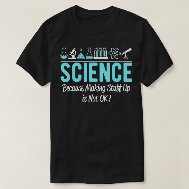 Vetenskapen eftersom det inte går att skapar saker t shirt (Design framsida)