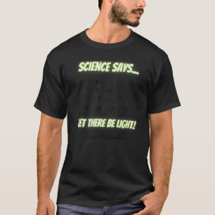 Vetenskapen säger att det får finnas lätt Maxwell T Shirt