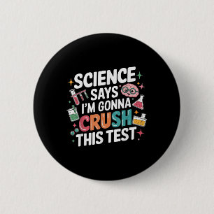 Vetenskapen säger att jag ska krossa testlärartest knapp