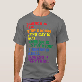 Vetenskapen stoppar rasismen homosexuella är okej  t shirt